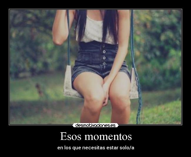 Esos momentos -