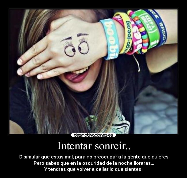 Intentar sonreir.. - 