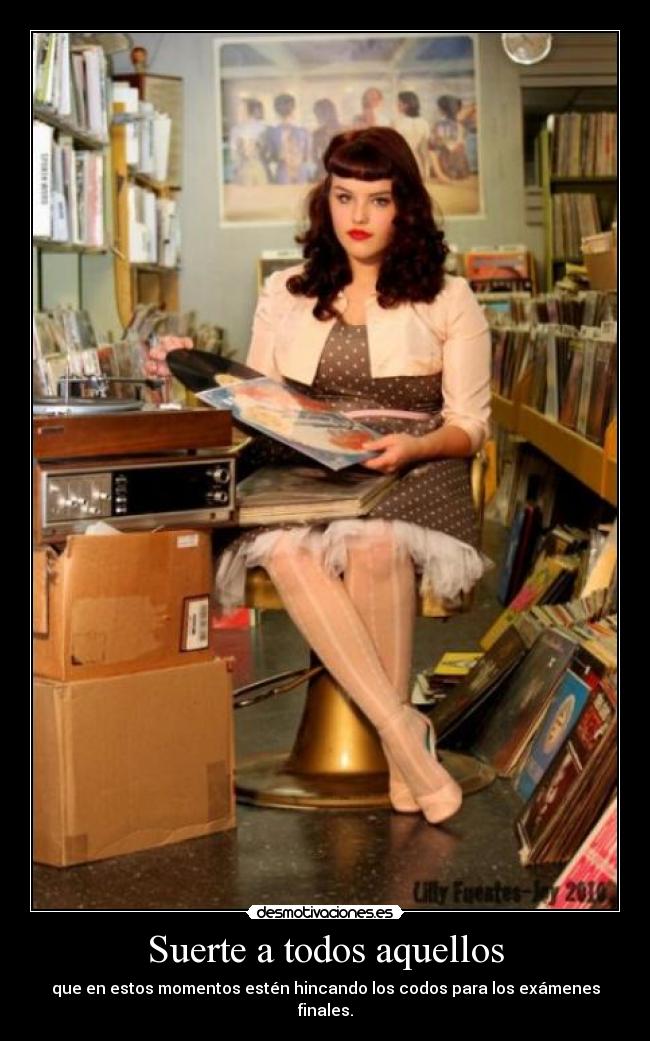 Suerte a todos aquellos -