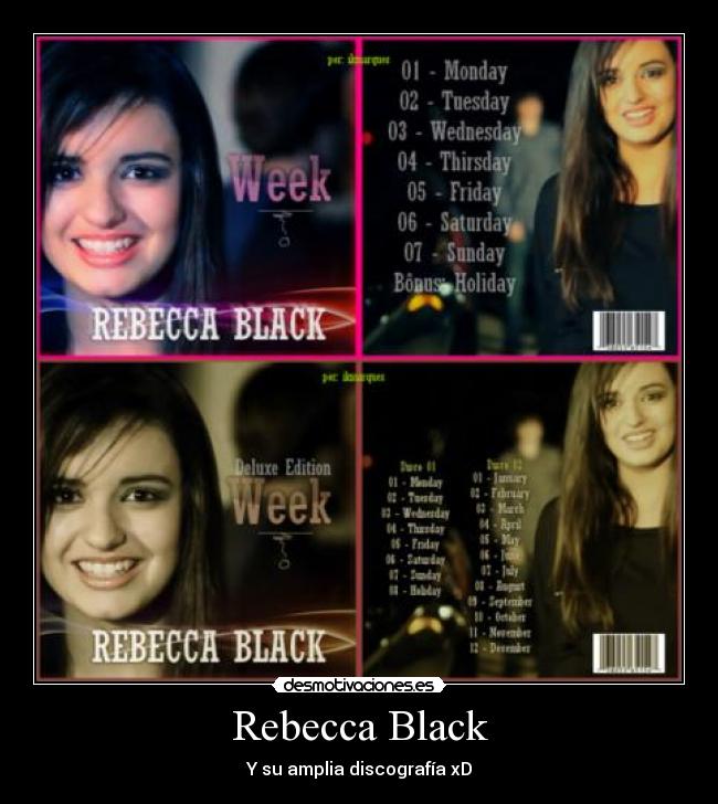 Rebecca Black - Y su amplia discografía xD