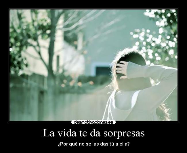 La vida te da sorpresas - 