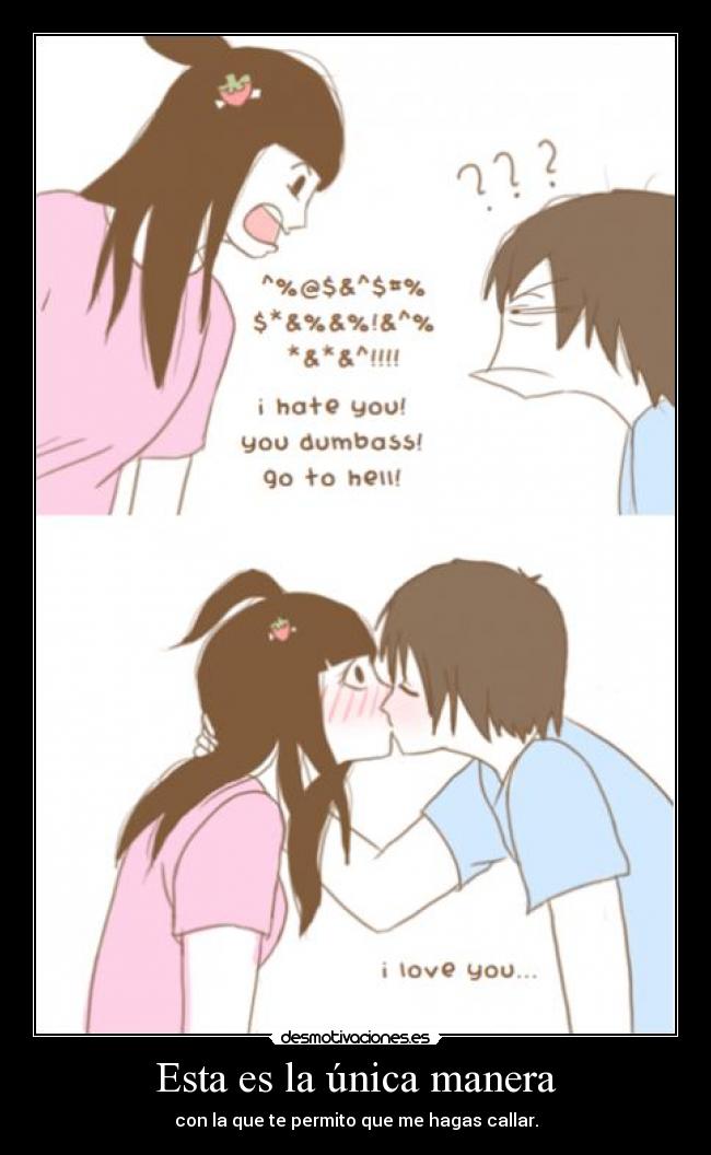 Esta es la única manera -