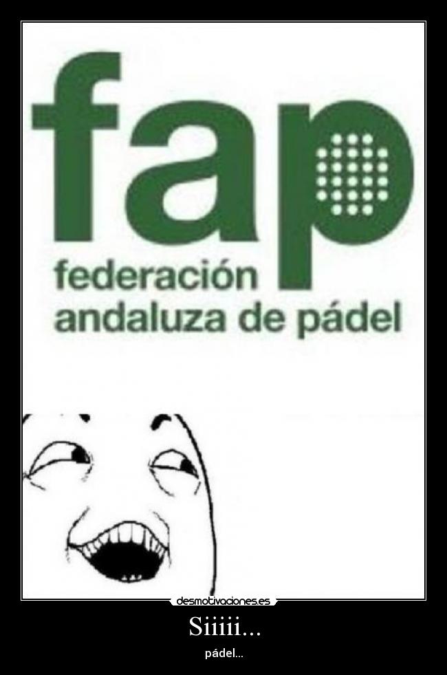 Siiiii... - pádel...