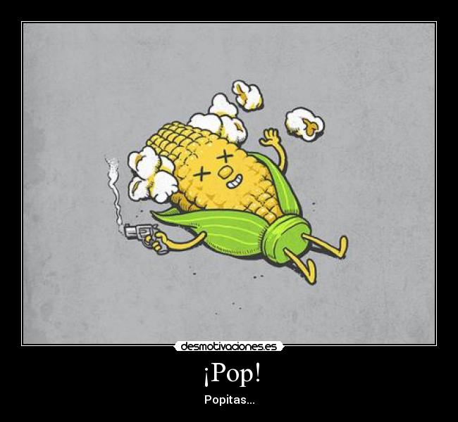 ¡Pop! - Popitas...