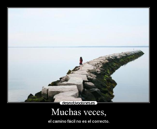 Muchas veces, -