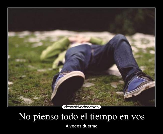 No pienso todo el tiempo en vos - 