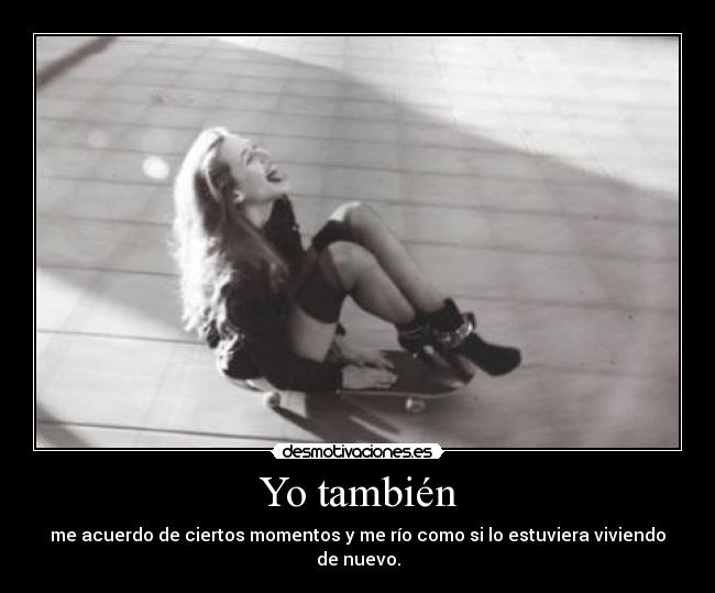 Yo también -