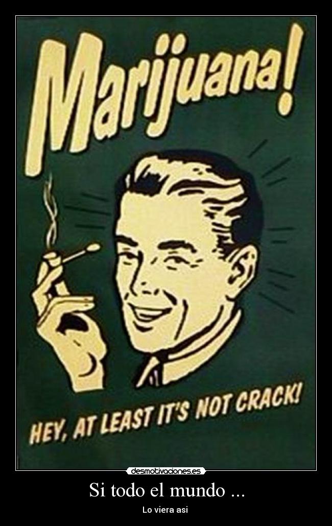 Si todo el mundo ... -