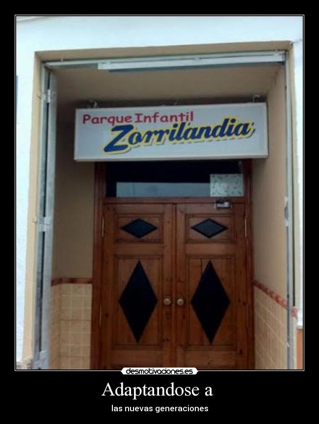 Adaptandose a - las nuevas generaciones