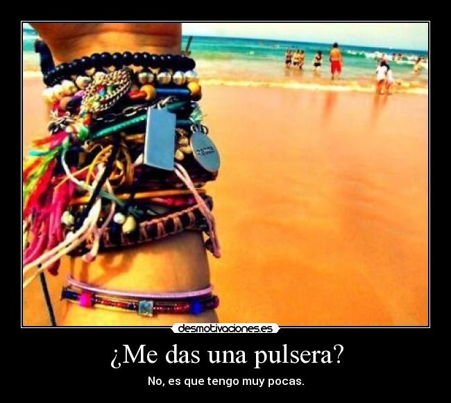 ¿Me das una pulsera? - 