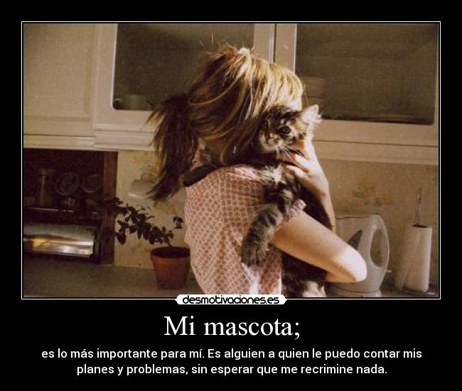 Mi mascota; - 