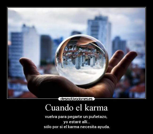 carteles karma punetazo yo tu estare alli desmotivaciones