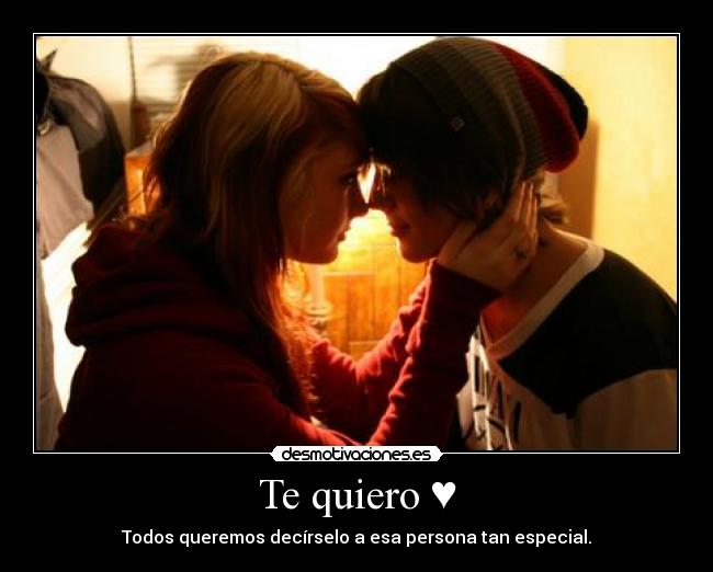 Te quiero ♥ - 