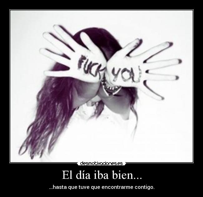 El día iba bien... - 