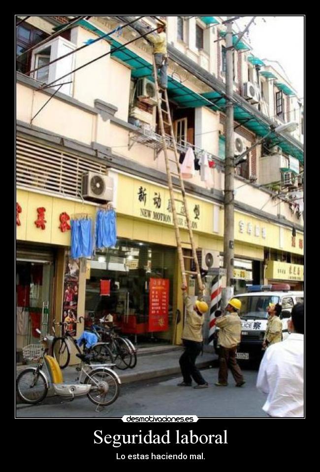 Seguridad laboral - Lo estas haciendo mal.