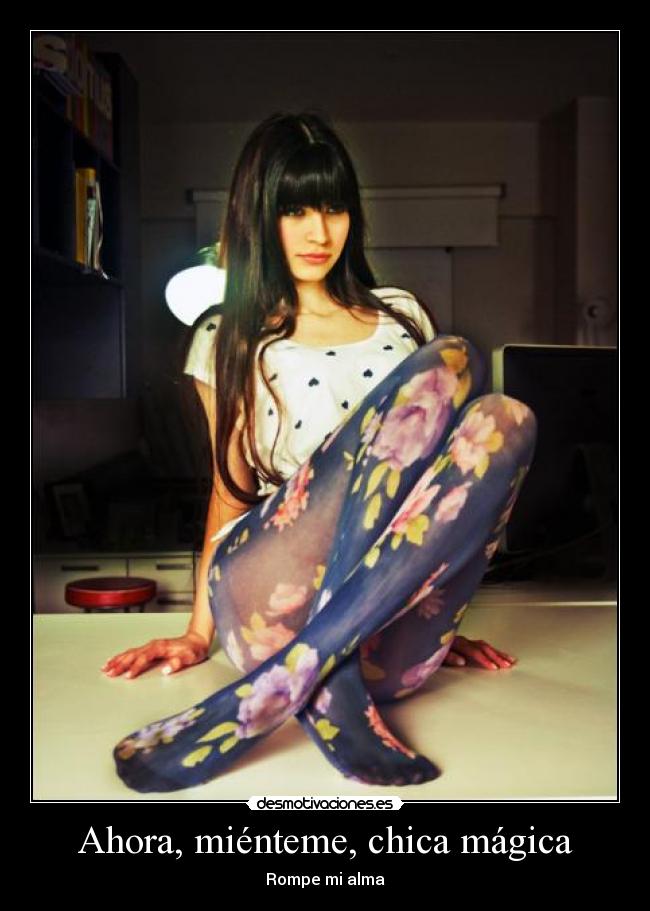 Ahora, miénteme, chica mágica -