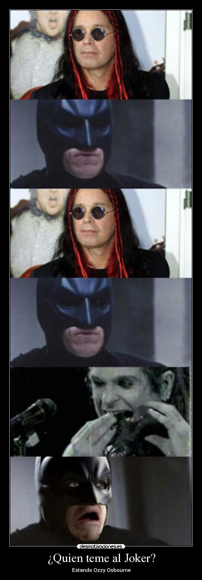 ¿Quien teme al Joker? - Estando Ozzy Osbourne