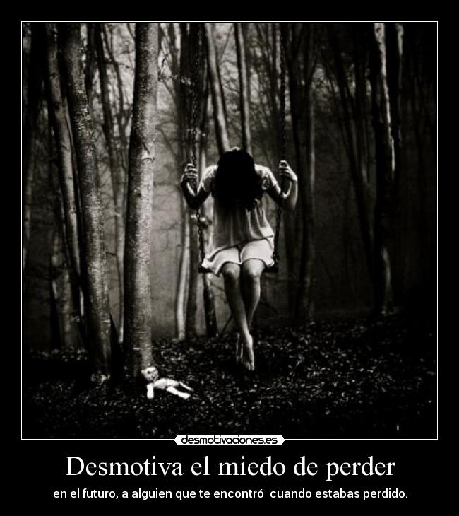 Desmotiva el miedo de perder - 