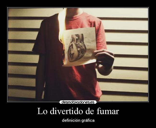 Lo divertido de fumar -