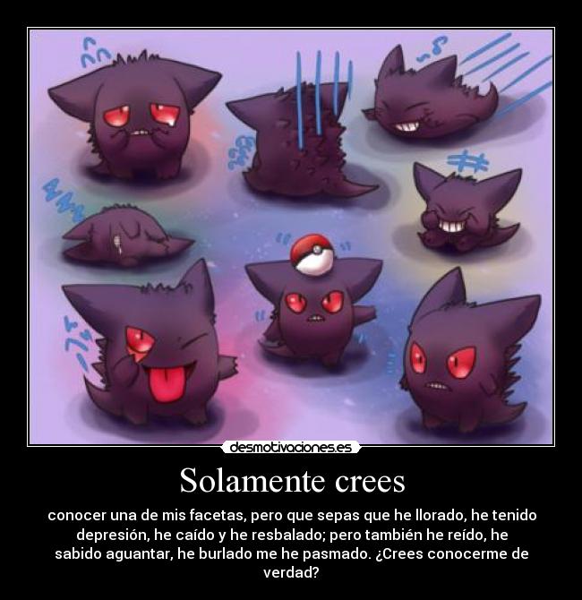 Solamente crees -
