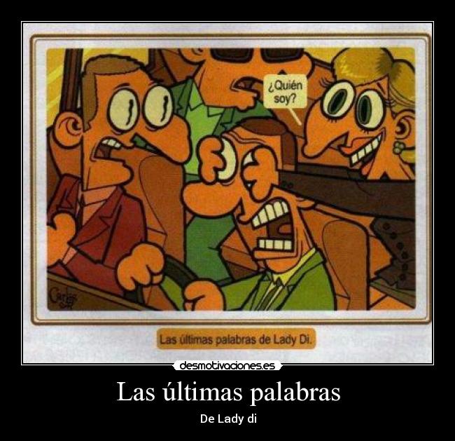 Las últimas palabras - De Lady di