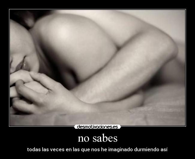 no sabes - 