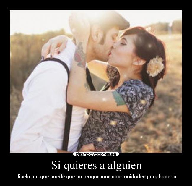 Si quieres a alguien - 