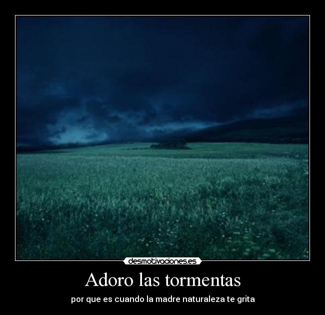 Adoro las tormentas -