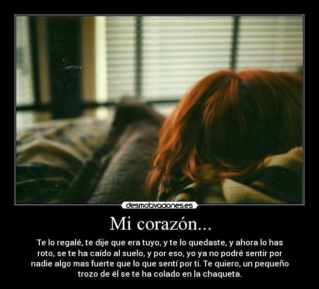 Mi corazón... -