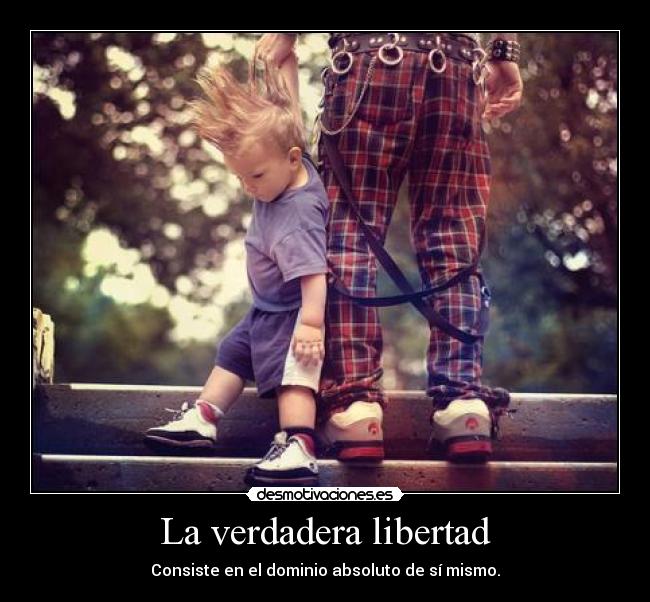 La verdadera libertad -