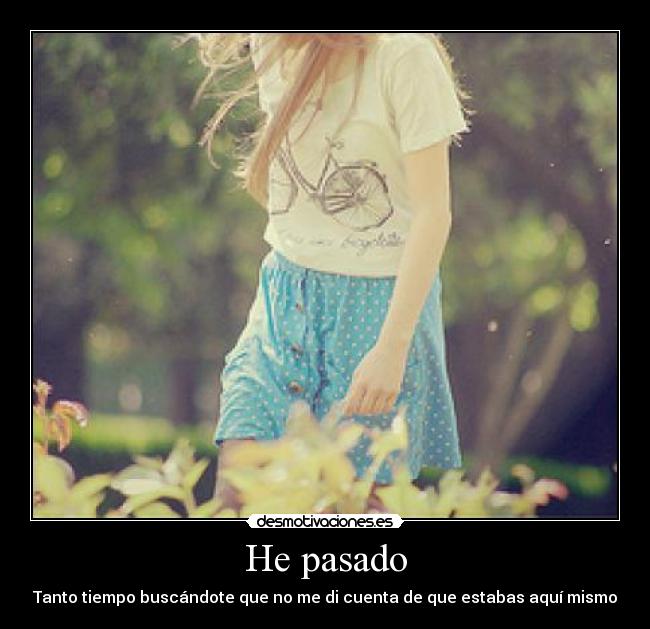 He pasado - 