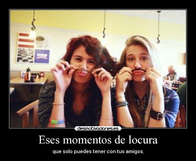 Eses momentos de locura -