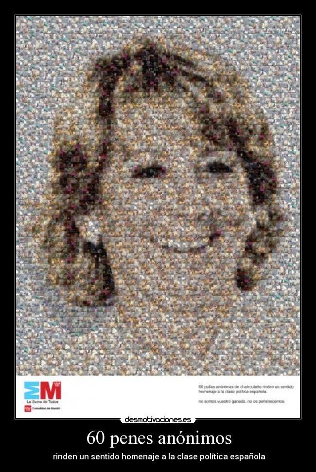 60 penes anónimos -  rinden un sentido homenaje a la clase política española