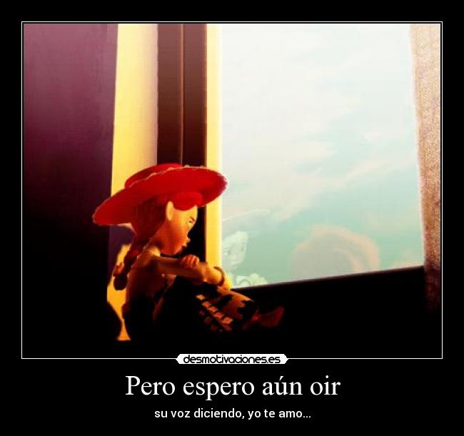 Pero espero aún oir - 