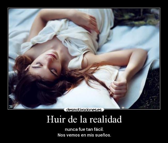 Huir de la realidad -