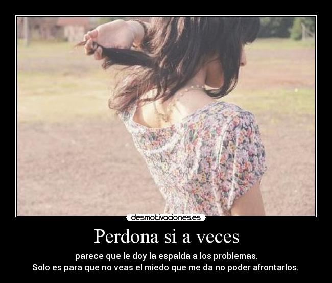 Perdona si a veces - 