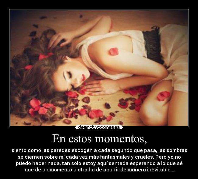 En estos momentos, - 