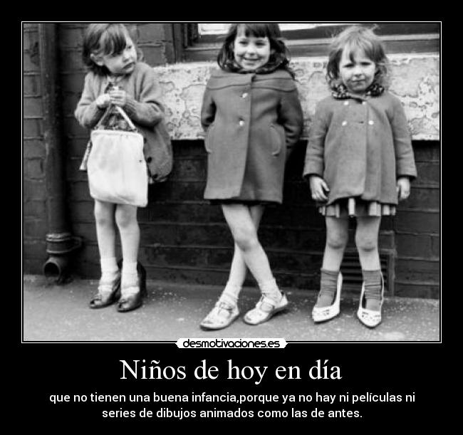 Niños de hoy en día -