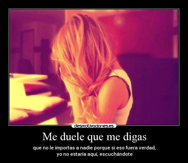 Me duele que me digas - 