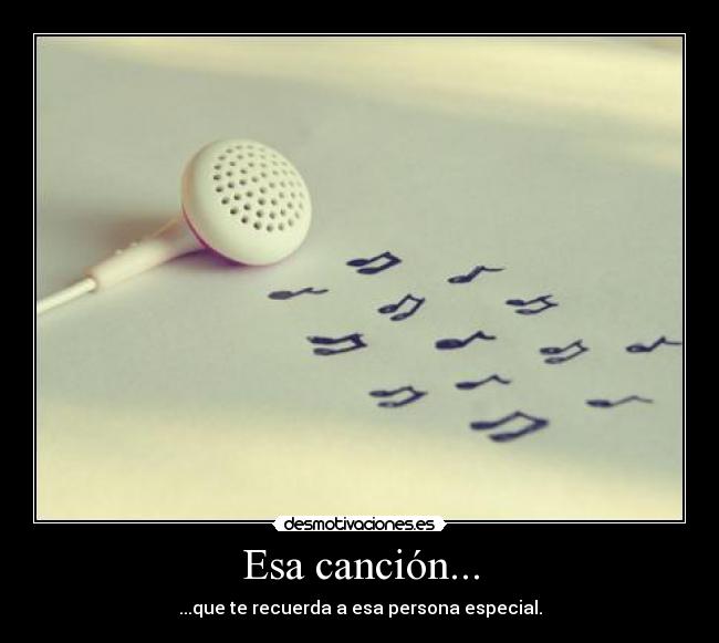 Esa canción... -