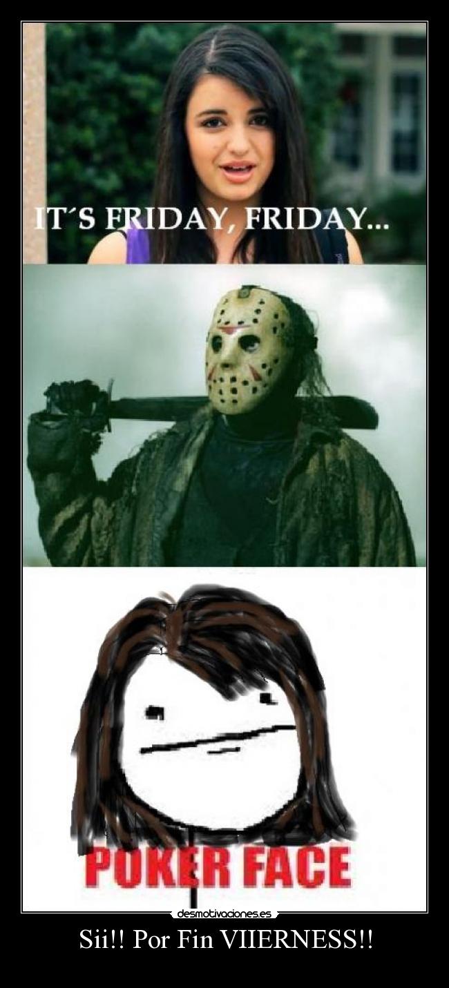 Sii!! Por Fin VIIERNESS!! - 