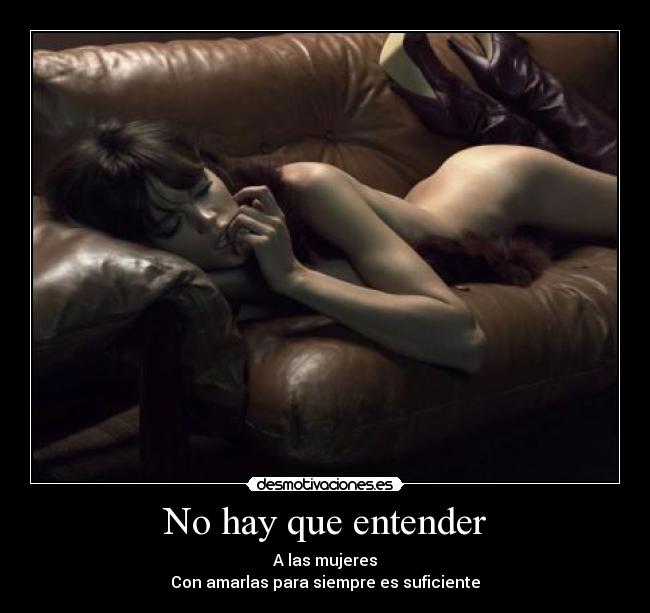No hay que entender -