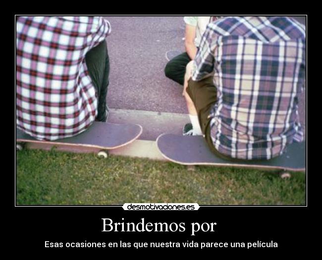 carteles brindemos desmotivaciones