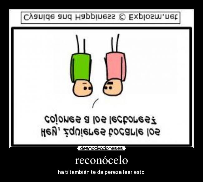 reconócelo - ha ti también te da pereza leer esto 