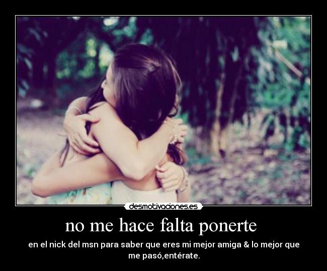 no me hace falta ponerte  - 