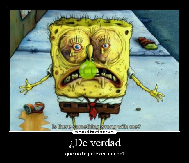 ¿De verdad -