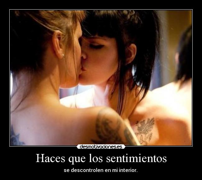 Haces que los sentimientos -