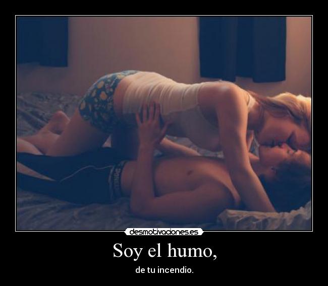 carteles humo incencio liar alexz chica chico desmotivaciones