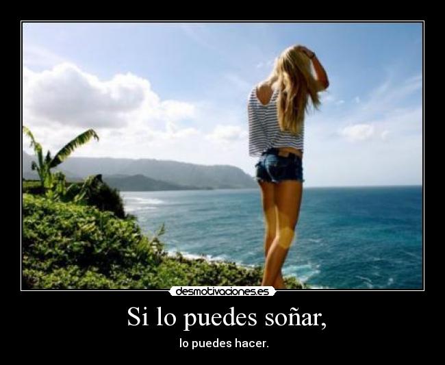 Si lo puedes soñar, -