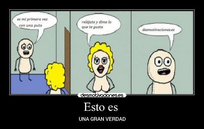 Esto es - UNA GRAN VERDAD